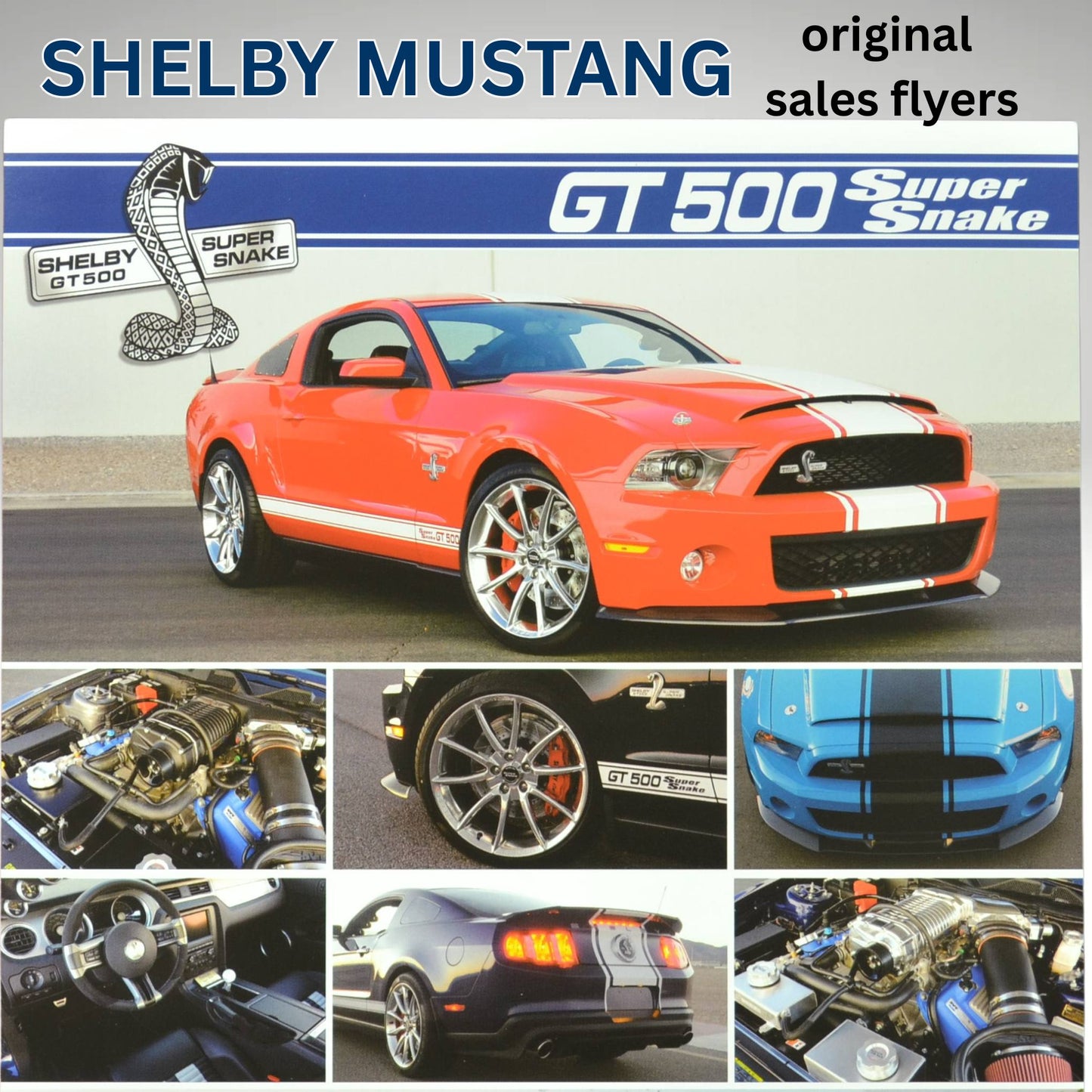 Shelby Mustang GT500 Super Snake original sales flyer featuring a red and white striped Super Snake, close-up shots of the engine, wheels, interior, and exterior details. High-performance Ford Mustang memorabilia for collectors and enthusiasts